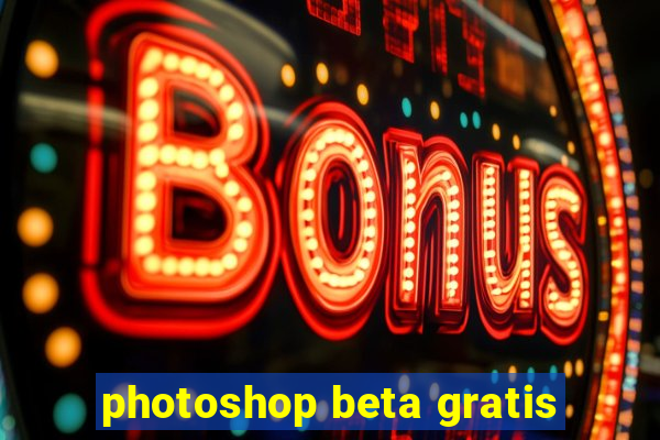 photoshop beta gratis